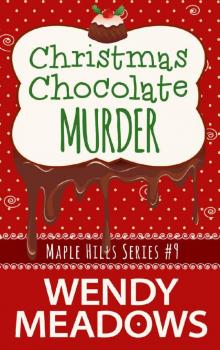 Christmas Chocolate Murder (A Maple Hills Cozy Mystery Book 9) Read online