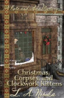 Christmas, Corpses, and Clockwork Kittens Read online