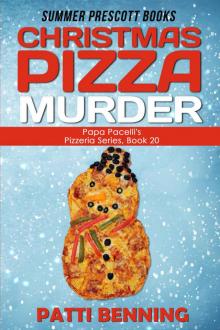 Christmas Pizza Murder (Papa Pacelli's Pizzeria Series Book 20)