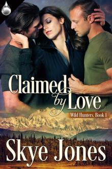 Claimed by Love Read online