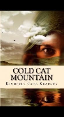 Cold Cat Mountain: The Peak (Cold Cat Mountain Trilogy Book 1)
