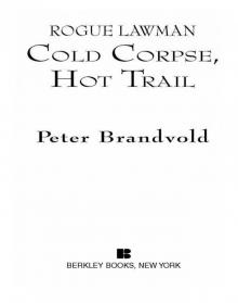 Cold Corpse, Hot Trail Read online