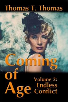 Coming of Age: Volume 2: Endless Conflict Read online