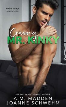 Craving Mr. Kinky (The Mr. Wrong Series Book 4) Read online