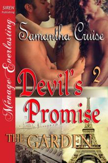 Cruise, Samantha - Devil's Promise: The Garden [The Devil's Playground 2] (Siren Publishing Ménage Everlasting) Read online