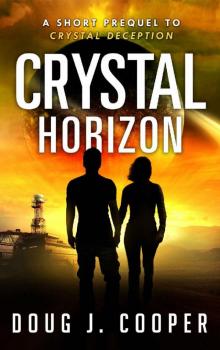 Crystal Horizon: A Short Prequel to Crystal Deception Read online