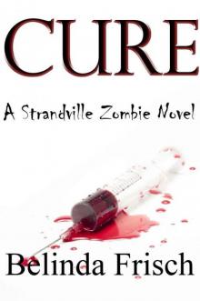 CURE (A Strandville Zombie Novel) Read online