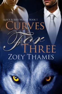 Curves for Three (Quick & Sexy Wolves Book 1) Read online