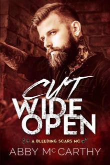 Cut Wide Open (A Bleeding Scars MC Book 1) Read online