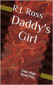 Daddy's Girl: Cape High Book Five Read online