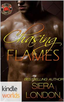 Dallas Fire & Rescue: Chasing Flames (Kindle Worlds Novella) (Fiery Fairy Tales Book 1) Read online