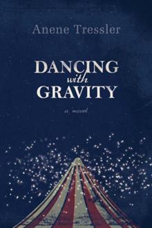 Dancing with Gravity Read online