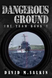 Dangerous Ground: The Team Book Five Read online