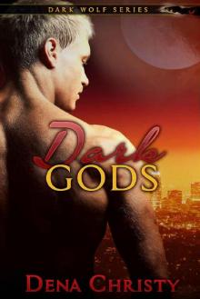 Dark Gods (Dark Wolf Series Book 5) Read online