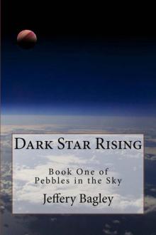 Dark Star Rising Second Edition (Pebbles in The Sky)