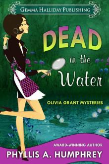Dead in the Water (Olivia Grant Mysteries Book 1) Read online