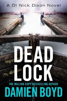 Dead Lock (The DI Nick Dixon Crime Series Book 8) Read online