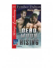 Dead Moon Rising [The American Heroes Collection] (Siren Publishing Ménage Everlasting)
