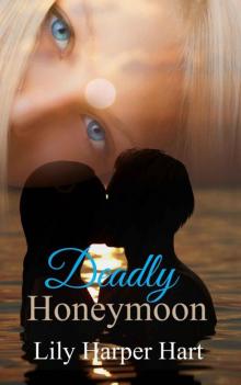 Deadly Honeymoon (Hardy Brothers Security Book 7) Read online