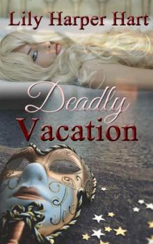 Deadly Vacation (Hardy Brothers Security Book 10) Read online