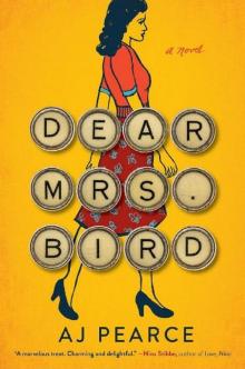 Dear Mrs. Bird: A Novel Read online