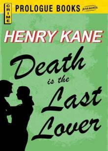 Death is the Last Lover (Prologue Books) Read online