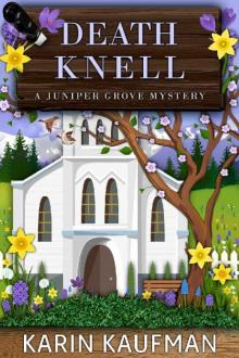 Death Knell (Juniper Grove Cozy Mystery Book 8) Read online