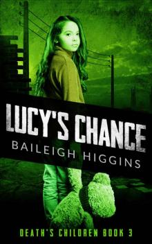 Death's Children (Book 3): Lucy's Chance Read online