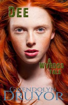 Dee: A Wyrdos Tale Read online