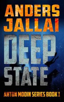 Deep State (Anton Modin Book 1)