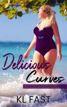 Delicious Curves (Clearwater Curves Book 4) Read online