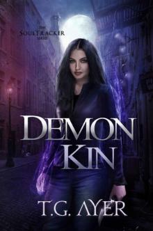 Demon Kin (A SoulTracker Novel #2) (DarkWorld: A Soul Tracker Novel) Read online