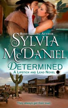 Determined: Western Historical Romance (Lipstick and Lead series Book 5) Read online