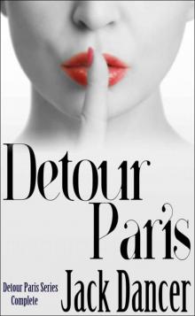 Detour Paris: Complete Series (Detour Paris Series Book 4) Read online