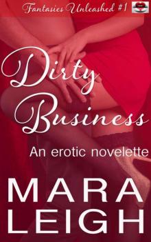 Dirty Business: Fantasies Unleashed 1 Read online