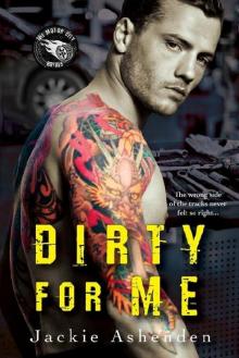 Dirty For Me (Motor City Royals) Read online