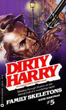 Dirty Harry 05 - Family Skeletons Read online