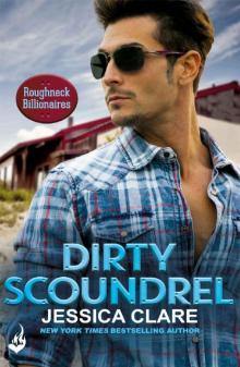 Dirty Scoundrel: Roughneck Billionaires 2 Read online