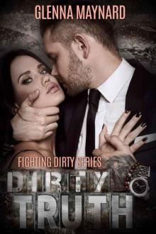 Dirty Truth (Fighting Dirty Series Book 2) Read online