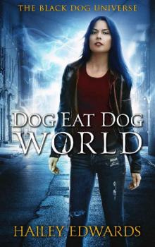 Dog Eat Dog World: Limited Edition Bundle (Black Dog) Read online