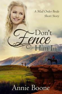 Don't Fence Him In (Mail-Order Brides 2) Read online
