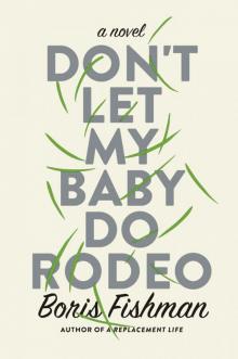 Don't Let My Baby Do Rodeo Read online