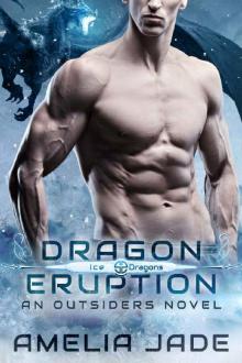 Dragon Eruption (Ice Dragons Book 1) Read online