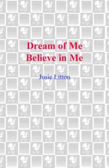 Dream of Me/Believe in Me Read online