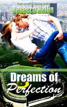 Dreams of Perfection (Dreams Come True) Read online