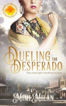 Dueling the Desperado (Brides of Blessings Book 4) Read online