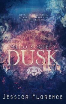 Dusk (Hero Society Book 3) Read online