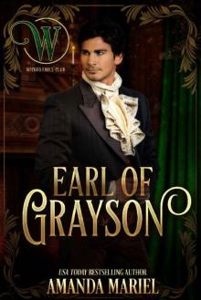 Earl of Grayson: Wicked Regency Romance (Wicked Earls' Club) Read online