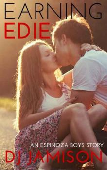 Earning Edie (Espinoza Boys #1) Read online