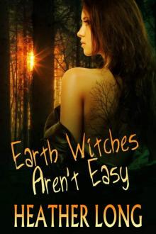 Earth Witches Aren't Easy Read online